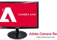 دانلود Adobe Camera Raw 14.0 – پلاگین ویرایش تصاویر فرمت Raw